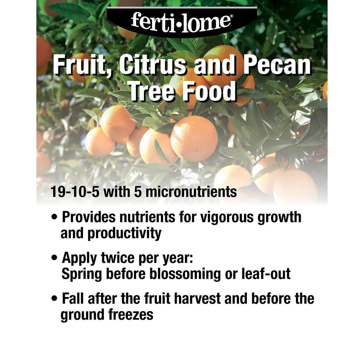 Ferti-lome Fruit, Citrus, and Pecan Tree Food 19-10-5 – 3.25 lb Bag by VPG