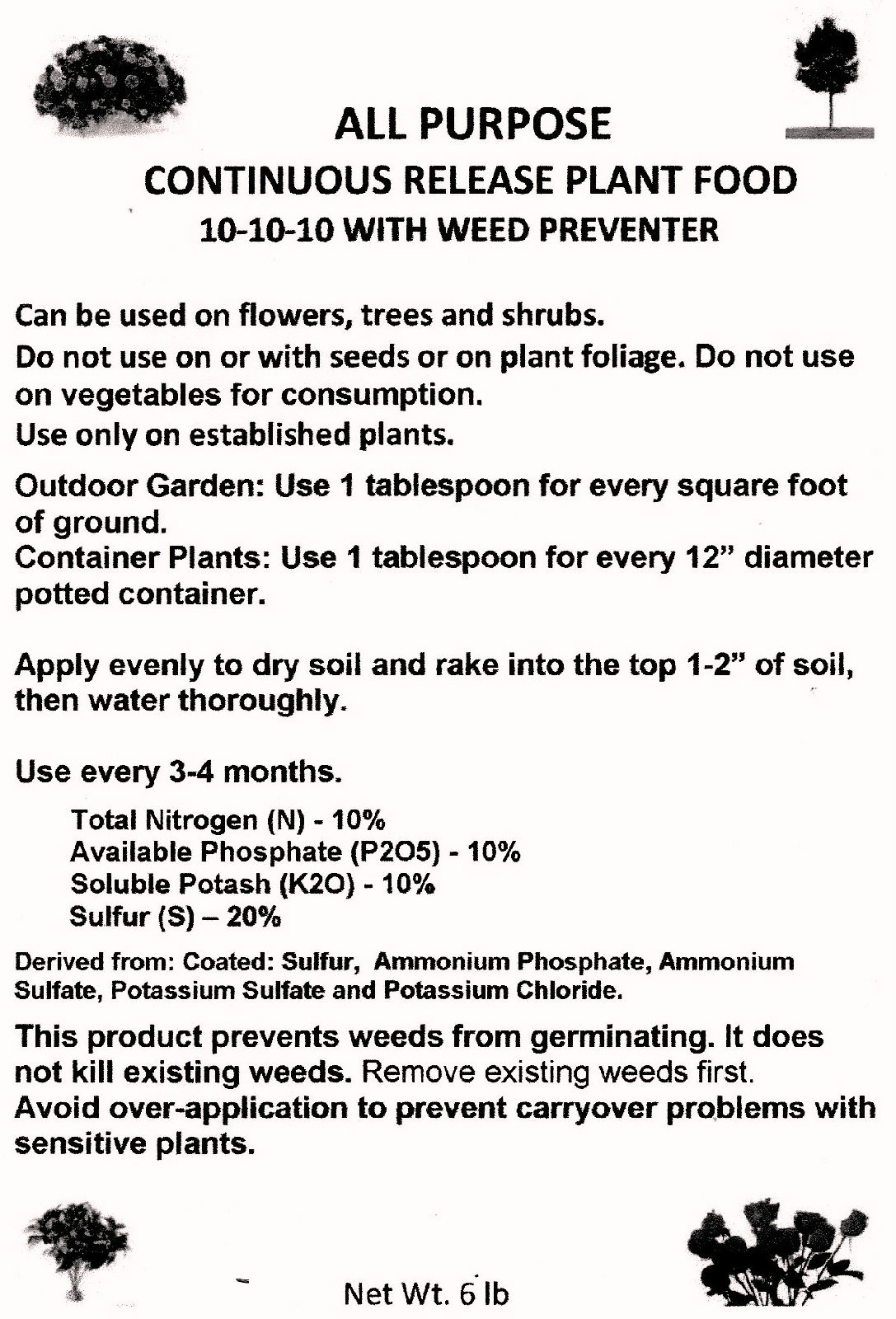 Fertilizer Continuous Release 10-10-10 w/weed prevent 6 lb bag Flower,Tree,Shrub